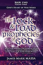 The Lock & Load Prophecies of God Volume Two Book Three