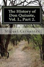 The History of Don Quixote, Vol. I., Part 2.