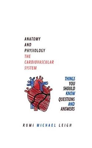 Anatomy and physiology: "The cardiovascular system"