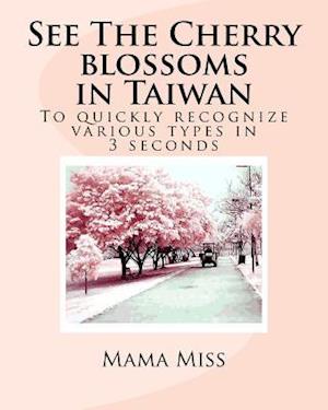 See the Cherry Blossoms in Taiwan