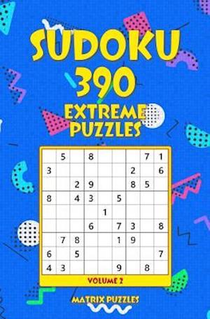 Sudoku 390 Extreme Puzzles