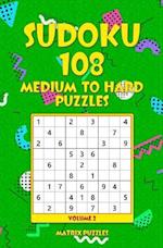 Sudoku 108 Medium to Hard Puzzles