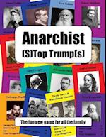 Anarchist (S)Top Trump(s)