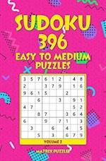 Sudoku 396 Easy to Medium Puzzles