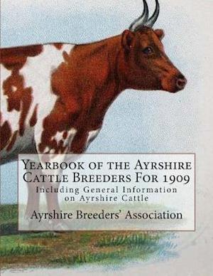 Yearbook of the Ayrshire Cattle Breeders for 1909