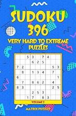 Sudoku 396 Very Hard to Extreme Puzzles