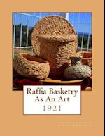 Raffia Basketry as an Art