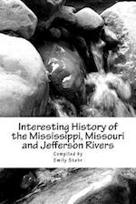 Interesting History of the Mississippi, Missouri and Jefferson Rivers