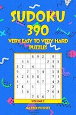 Sudoku 390 Very Easy to Very Hard Puzzles