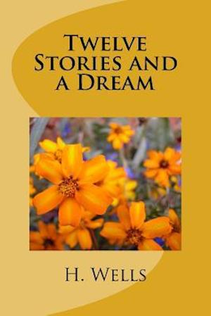 Twelve Stories and a Dream