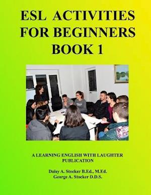 ESL Activities for Beginners Book 1