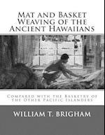 Mat and Basket Weaving of the Ancient Hawaiians