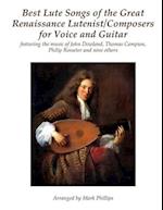 Best Lute Songs of the Great Renaissance Lutenist/Composers for Voice and Guitar