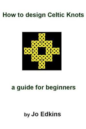 How to design Celtic Knots - a guide for beginners