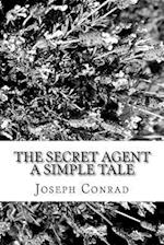 The Secret Agent A Simple Tale