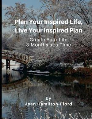 Plan Your Inspired Life, Live Your Inspired Plan