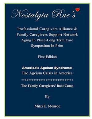 Nostalgia Rue's Professional Caregivers Alliance & Family Caregivers Support Network Aging in Place-Long Term Care Symposium in Print