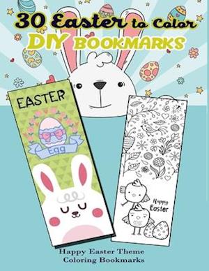 30 Easter to Color DIY Bookmarks