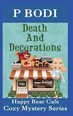 Death and Decorations: Happy Bear Cafe Cozy Mystery Series 