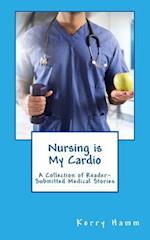 Nursing Is My Cardio