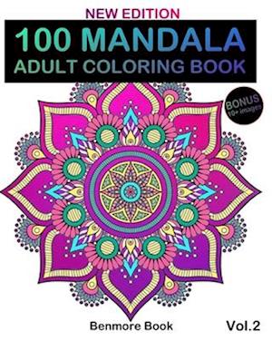 100 Mandala: Adult Coloring Book 100 Mandala Images Stress Management Coloring Book For Relaxation, Meditation, Happiness and Relief & Art Color Thera