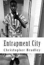 Entrapment City