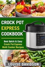 Crock Pot Express Cookbook