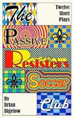 The Passive Resisters Soccer Club