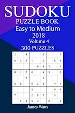 300 Easy to Medium Sudoku Puzzle Book 2018