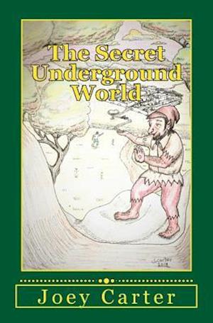 The Secret Underground World