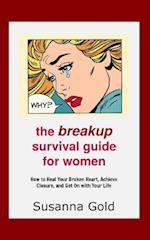 The Breakup Survival Guide for Women