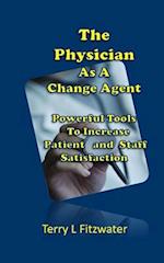 The Physician as a Change Agent