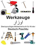 Deutsch-Paschtu Werkzeuge Zweisprachiges Bildwörterbuch Für Kinder