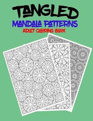 Tangled Mandala Patterns Adult Coloring Book