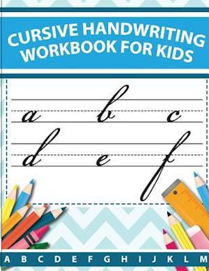 Cursive Handwriting Workbook for Kids