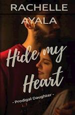 Hide My Heart: Love and Trouble 