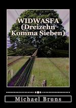 Widwasfa (Dreizehn Komma Sieben)