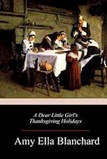 A Dear Little Girl's Thanksgiving Holidays