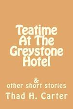 Teatime at the Greystone Hotel