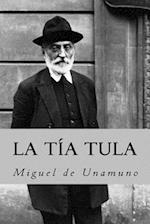 La Tia Tula (Spanish Edition)