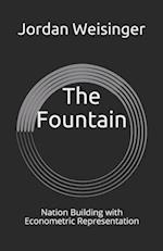 The Fountain: Nation Building with Econometric Representation 