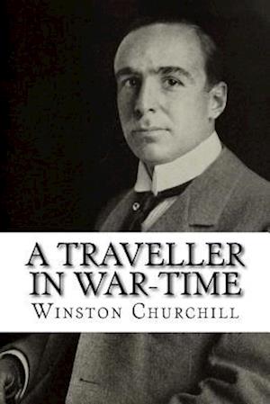 A Traveller in War-Time