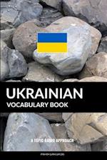 Ukrainian Vocabulary Book: A Topic Based Approach 