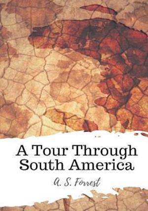 A Tour Through South America