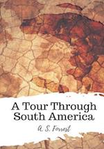 A Tour Through South America