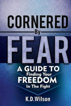 Cornered by Fear