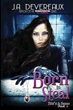 Born to Steal: (Thief à la Femme Book 1) 