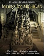 Mining for Michigan