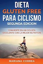 Dieta Gluten Free Para Ciclismo Segunda Edicion