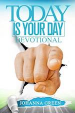 Today Is Your Day Devotional